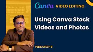 Using Canva Stock Videos and Photos | Canva for Video Editing | Media Education Online | VENKATESH