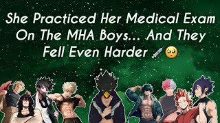 She Practiced Her Medical Exam On The MHA Boys… And They Fell Even Harder 💉🥺