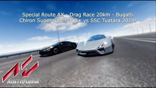 Assetto Corsa - Special Route AX - Drag Race 20km - Bugatti Chiron SS 300  vs SSC Tuatara 2019!