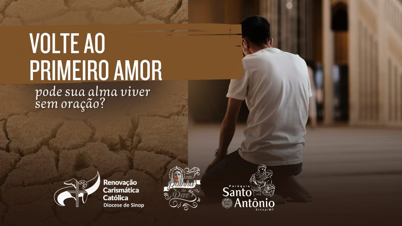 Volte ao primeiro amor. Pode sua alma viver sem oração?.| #315