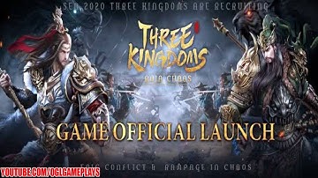Three Kingdoms: Raja Chaos Official Launch Gameplay (Android IOS)