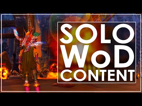 WoW Legion - You Can Now Solo WoD Raids for Transmog! WoW Legion - You Can Now Solo WoD Raids for Transmog!