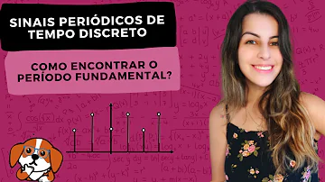 O que é período fundamental de um sinal?