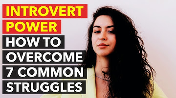 Introverts Unite: Overcoming 7 Common Struggles and Embracing Your Authentic Self
