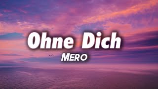 MERO - Ohne Dich (Lyrics)