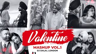 Valentine Mashup Vol 1 - Dj Dalal London | Latest Punjabi Songs 2024 | New Punjabi Songs 2024