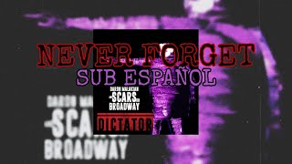 Scars on Broadway Never Forget Lyrics (Sub Español)