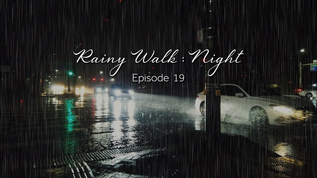 (4K) Night Walk in Heavy Rain | Binaural Rain Sounds | Ambience ...