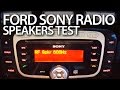 Ford Sony radio test speakers and audio channels(Mondeo MK4 MP3 6CD DAB hidden menu)