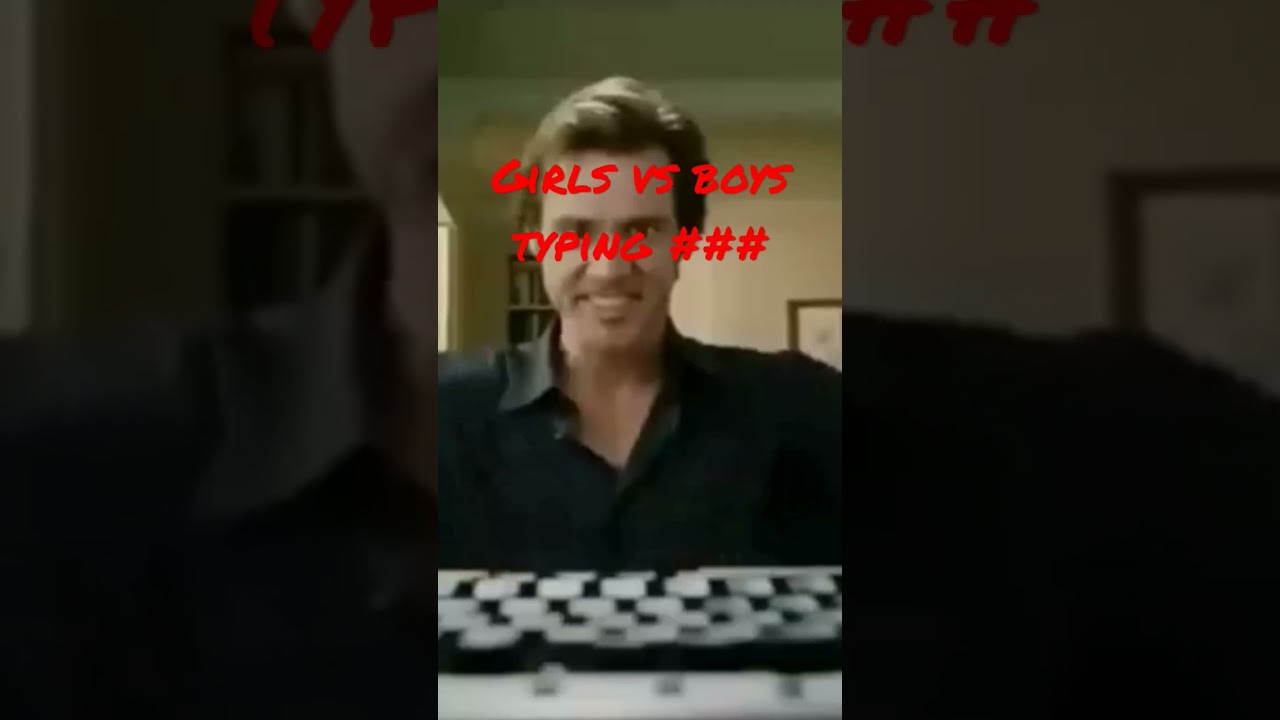 girls vs boys typing 💯😃😃😃🔥🔥best video 