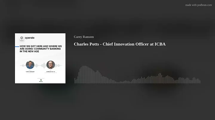 Charles Potts - Chief Innovation Officer at ICBA