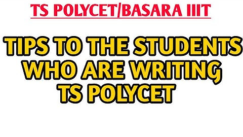 Tips to the students who are writing Ts polycet 2021| basara iiit admissions 2021