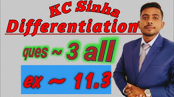 kc sinha differentiation class 12 II Exercise 11.3 II Q - 3 all II By Er. Shivam Sharma