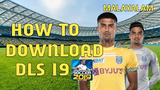 How to download DREAM LEAGUE SOCCER 2019 🤯👌IN MALAYALAM 💀