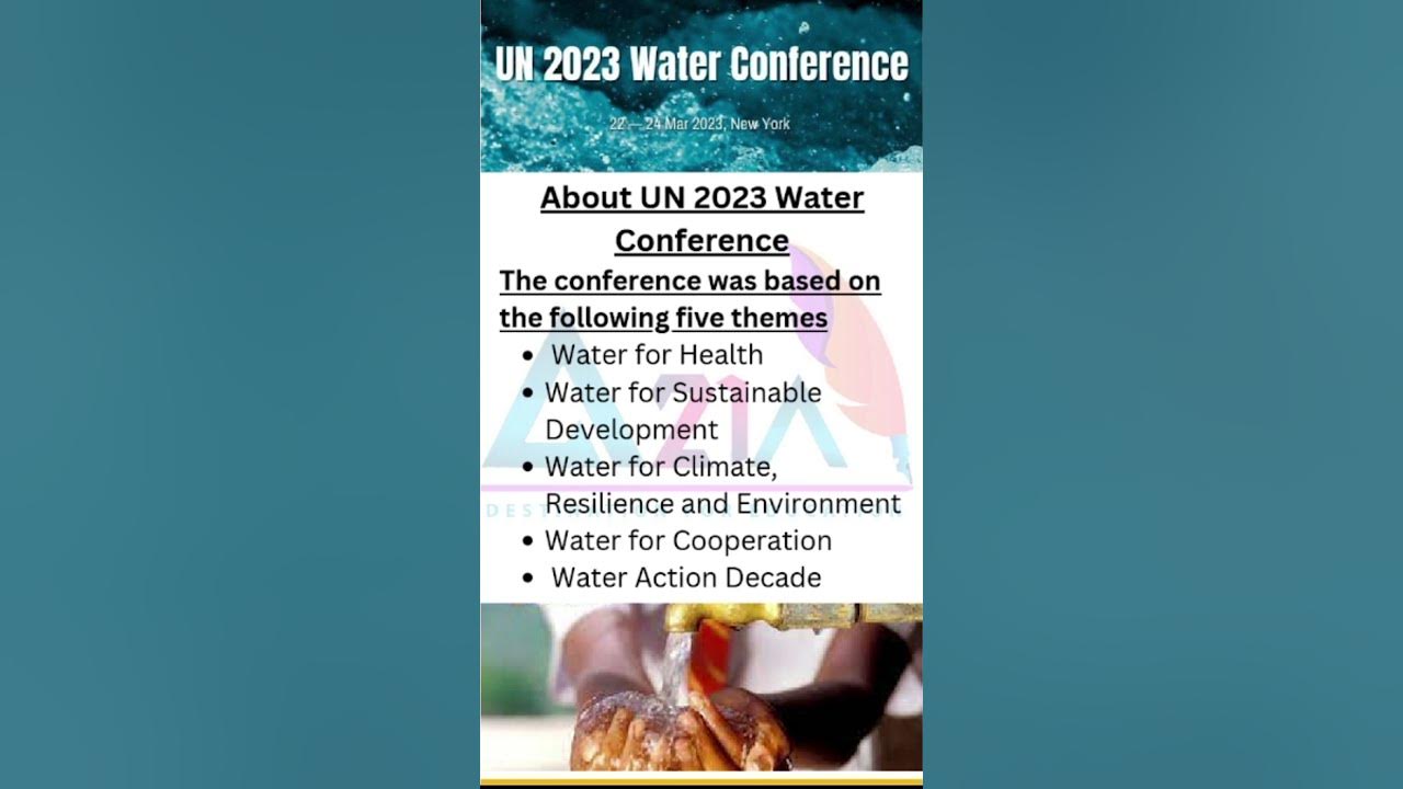 What is the U.N. water conference? The Water Crisis UN Water