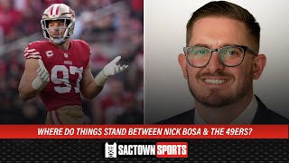 Where do things stand between Nick Bosa & the 49ers?