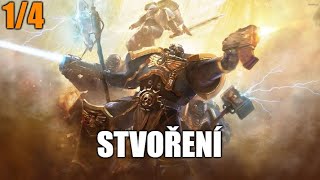 Astartes - Historie Císařových Andělů smrti CZ/SK (část 1/4 - stvoření)