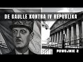 Francja tuż po wojnie. Chaos demokracji i pomysły generała De Gaulle'a na przejęcie pełnej władzy.