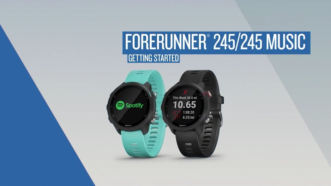 Forerunner 245  245 Music: Getting the Most Out of Your Device