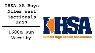IHSA Niles West Sectionals 1600m Run Varsity - 5/18/17