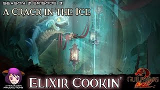 GW2 A Crack in the Ice - 05 Elixir Cookin'