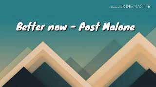 Better now clean lyrics (Post Malone) - Love Lyrics