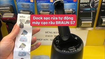 Dock Sạc Rửa Tự Động Cho Máy Cạo Râu BRAUN S7 360 Độ | Dũng Hàng Nhật