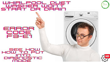 Whirlpool Front Load Washer [E1 - F3 Error Code]  [Model WFW75H] [Diagnosis Mode] Not Spinning