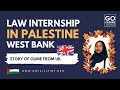 Law Internship In Palestine Story Of Oume Shamtally 