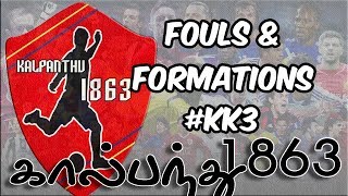 Fouls and Formations - Football in Tamil - by Thoraipakkam Thanos #LnTT #S1E3 - Kalpanthu 1863