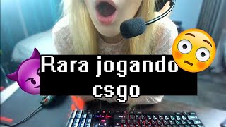 Rara Jogando Csgo Melhores Momentos
