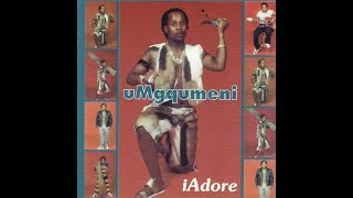 UMgqumeni - I Adore
