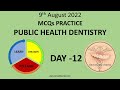 Daily dental mcqs  day 12  public health dentistry mcqs