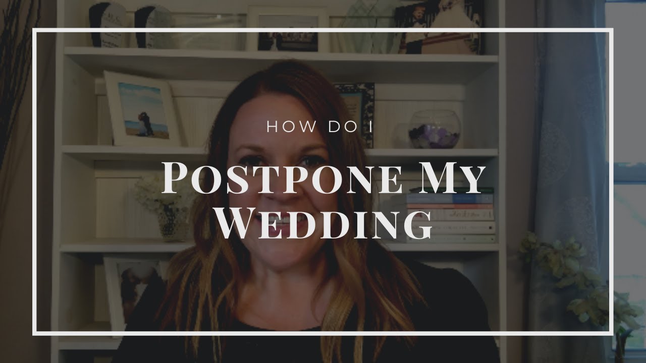Should I Postpone My Wedding YouTube