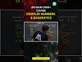 JEE Main Crash Course | Complex Numbers & Quadratics | Lecture 13 | Sunder Sir