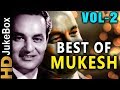 Best Of Mukesh Vol 2 | Evergreen Bollywood Old Songs | Classic Hindi Songs Collection