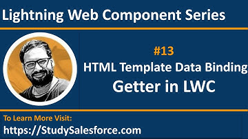 13 LWC | Use of Getter | HTML Template Data Binding | Lightning Web Component | LWC Training Session