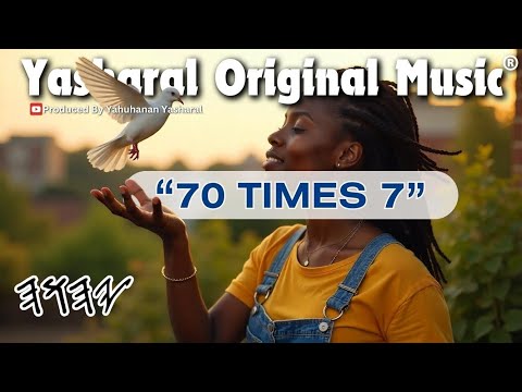 Yasharal Original Music 70 Times 7 