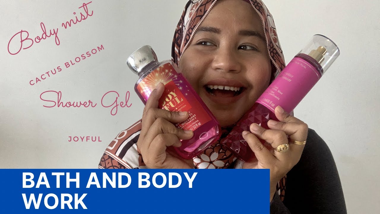 BATH AND BODY WORK CACTUS BLOSSOM BODY MIST AND BE JOYFUL SHOWER GEL
