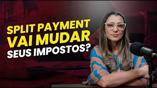 COMO O SPLIT PAYMENT PODE MUDAR O CAIXA DA SUA EMPRESA?