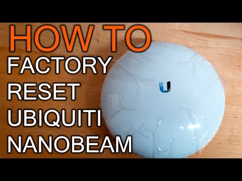 How to factory reset Ubiquity Nanobeam