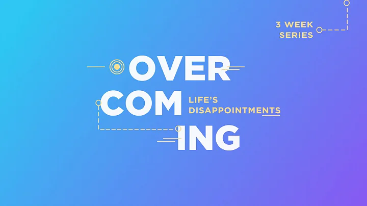 Overcoming Lifes Disappointments Wk2 | Logan Howard