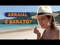 QUANTO CUSTA IR para ARRAIAL do CABO: Preços são altos?