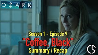 Ozark - S1E9 - 'Coffee, Black'