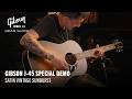Gibson J-45 Special Satin Vintage Sunburst video