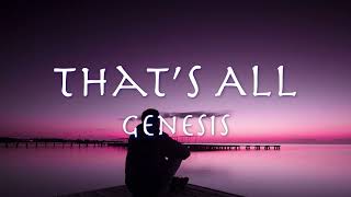 Thats All - Genesis 【和訳】1983 ジェネシス「ザッツ•オール」