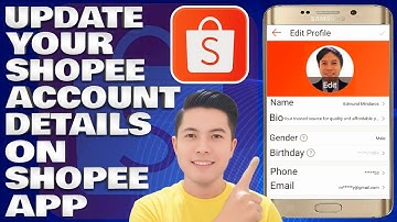 How To Update Your Shopee Account Details on Shopee App