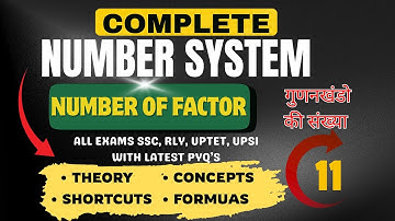 Complete Number System with all Concepts, Tricks & Formulas | गुणनखंड | Lec 11 | #remainder One shot