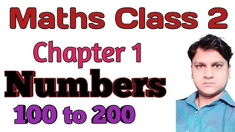 Maths class 2 Chapter No 1,Numbers 100 to 200,by Mahfooz sir