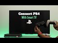 How to pair ps4 console to sony bravia tv connect ps4 to tv